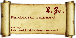 Malobiczki Zsigmond névjegykártya